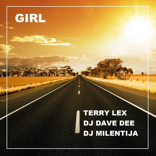 Terry Lex, DJ Dave Dee, DJ Milentija - Girl [BLV8745293]